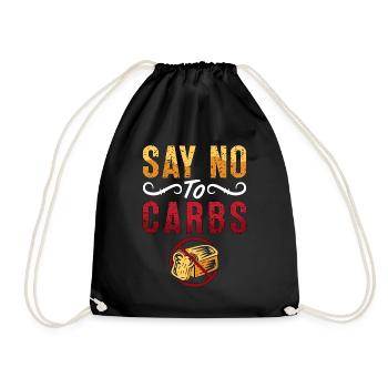 Low Carb Diet Say No To Carbs Loves Healthy Eating - Turnbeutel - Schwarz - Vorne