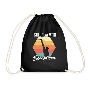 I Still Play With Saxophone - Sax Player Saxophoni - Drawstring Bag - black - Front