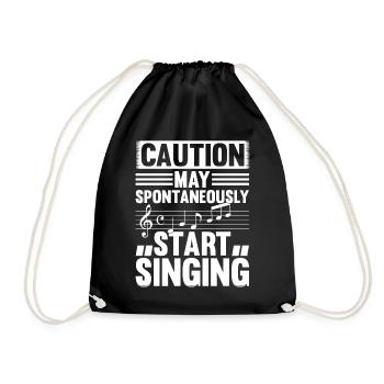 Caution May Spontaneously Start Singing - Music Lo - Turnbeutel - Schwarz - Vorne