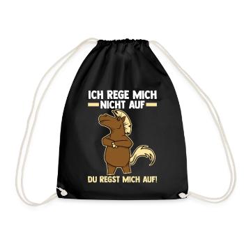 Ich Rege Mich Nicht Auf Du Regst Mich Auf Pferd - Turnbeutel - Schwarz - Vorne
