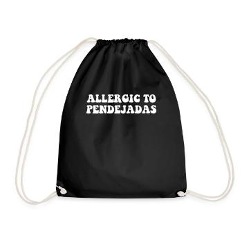 Allergic To Pendejadas, Spanish - Turnbeutel - Schwarz - Vorne
