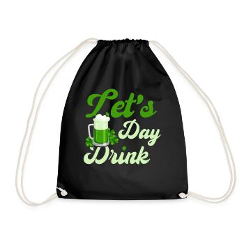 St Patrick's Day Saying Let's Day Drink - Drawstring Bag - black - Front