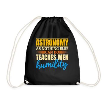 Astronomy As Nothing Else Can Do Teaches Men Humil - Drawstring Bag - black - Front