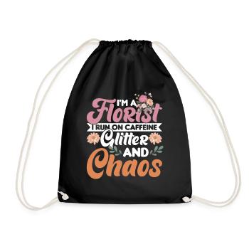 Florist I Run On Caffeine, Glitter, And Chaos For - Drawstring Bag - black - Front