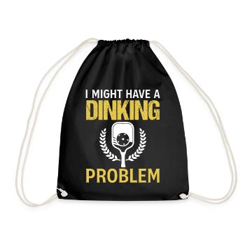 Slogan de dicton de pickleball - Je pourrais avoir un dinking - Sac de sport léger - noir - Devant