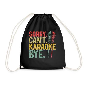 Karaoke Singer Sorry. Cant. - Drawstring Bag - black - Front