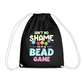 Beading Ain't No Shame In My Jewelry Making Beader - Turnbeutel - Schwarz - Vorne