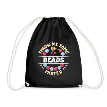 Beading Throw Me Some Beads Mister Jewelry Beader - Drawstring Bag - black - Front