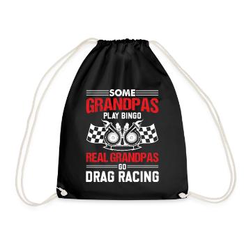 Some Grandpas Play Bingo But Real Grandpas Go Drag - Drawstring Bag - black - Front
