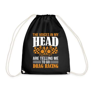 The Voices In My Head Are Telling Me To Go Drag Ra - Drawstring Bag - black - Front