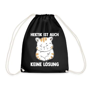 Hektik Ist Auch Keine Lösung Katze - Turnbeutel - Schwarz - Vorne
