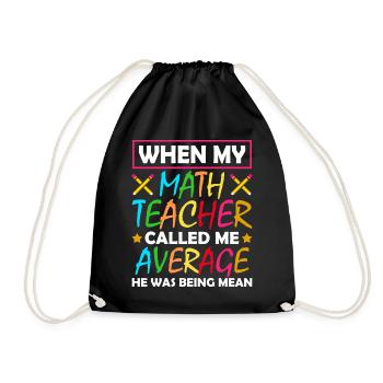 Quand mon professeur de mathématiques m’a décrit comme un moyen - Sac de sport léger - noir - Devant