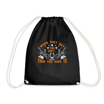 Bareback Riding When They Say You Wild West Rodeo - Drawstring Bag - black - Front