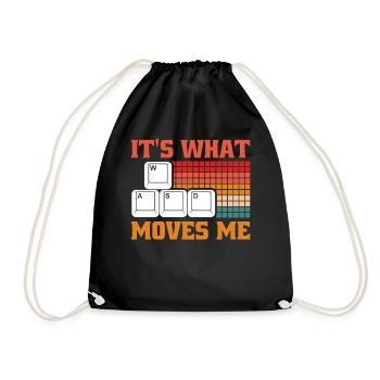 It's what moves me - Drawstring Bag - black - Front