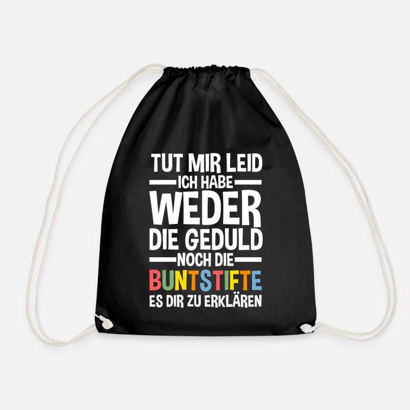 Tut Mir Leid Ich Habe Weder Die Geduld Es Dir Zu E - Turnbeutel - Schwarz
