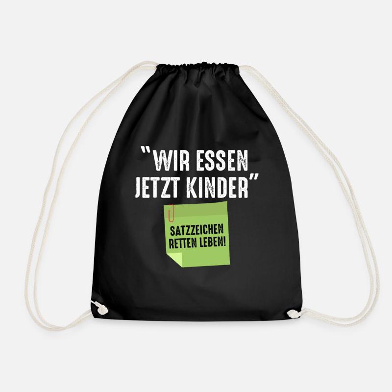 Wir Essen Jetzt Kinder Satzzeichen Retten Leben - Turnbeutel - Schwarz