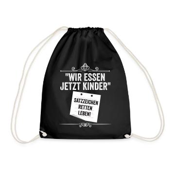 Wir Essen Jetzt Kinder - Turnbeutel - Schwarz - Vorne