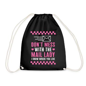 Postbotenhemd, leg dich nicht mit der Mail Lady an - Turnbeutel - Schwarz - Vorne