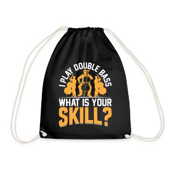 I Play Double Bass What Is Your Skill? Contrabassi - Turnbeutel - Schwarz - Vorne