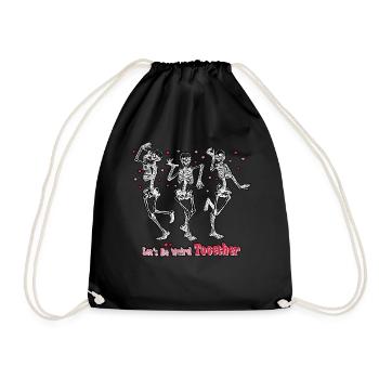 Let's Be Weird Together Skelett Valentinstag - Turnbeutel - Schwarz - Vorne