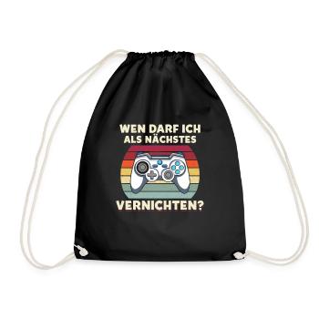 Wen Darf Ich Als Nächstes Vernichten Gaming - Turnbeutel - Schwarz - Vorne