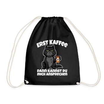 Erst Kaffee dann kannst du mich ansprechen - Turnbeutel - Schwarz - Vorne