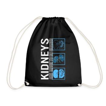 Kidney Transplant Shirt, Kidneys Are Made To Be - Drawstring Bag - black - Front