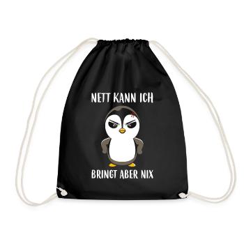 Pinguin Nett Kann Ich Auch Bringt Aber Nix - Turnbeutel - Schwarz - Vorne