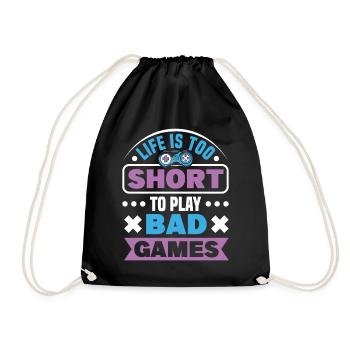 life is too short to play bad games - Drawstring Bag - black - Front