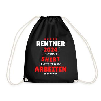 Rentner 2024 - Dafür musste ich lange Arbeiten! - Turnbeutel - Schwarz - Vorne