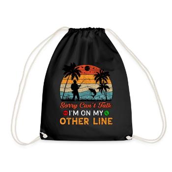 Sorry Can't Talk I'm On My Other Line Fishing - Drawstring Bag - black - Front