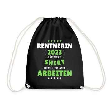 Rentnerin 2023 - Dafür musste ich lange Arbeiten! - Turnbeutel - Schwarz - Vorne