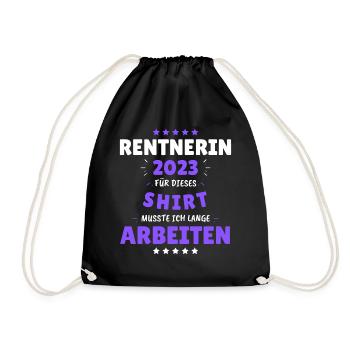 Rentnerin 2023 - Dafür musste ich lange Arbeiten! - Turnbeutel - Schwarz - Vorne