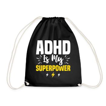 ADHD Is My Super Power For ADHD Awareness Month - Drawstring Bag - black - Front