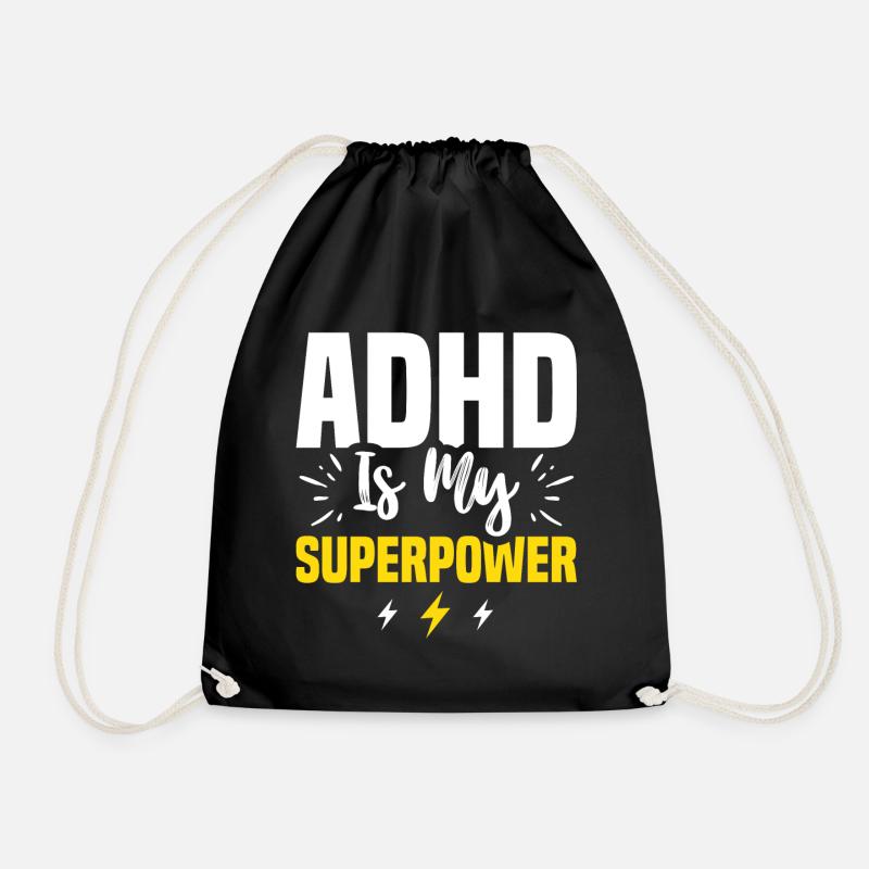ADHD Is My Super Power For ADHD Awareness Month - Turnbeutel - Schwarz