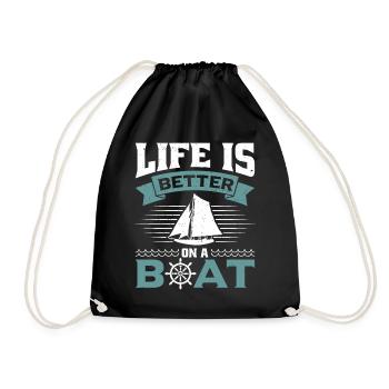 Life is better on a boat - Drawstring Bag - black - Front