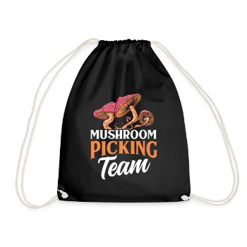 Mushroom Pickers Team Mushroom Pickers Mushroom Picking Mushrooms - Drawstring Bag - black - Front