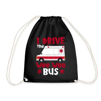 I Drive The Wee Woo Bus Ambulance Driver Paramedic - Drawstring Bag - black - Front
