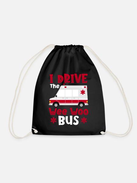 I Drive The Wee Woo Bus Ambulance Driver Paramedic - Turnbeutel - Schwarz