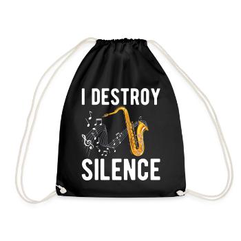 Funny Saxophone Player I Destroy Silence - For Mus - Drawstring Bag - black - Front