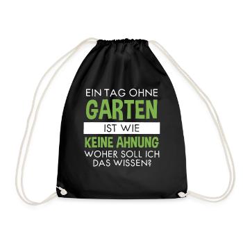 Garten Lustiger Spruch Hobby Gärtner Geschenkidee - Turnbeutel - Schwarz - Vorne