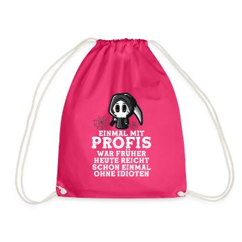 Once with professionals was enough today - Drawstring Bag - fuchsia - Front