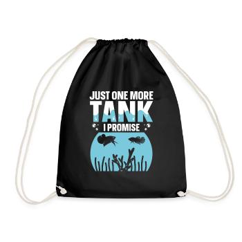 Just One More Tank I Promise Funny Aquaristic - Drawstring Bag - black - Front