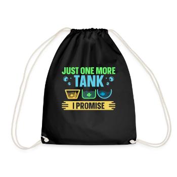 Just One More Tank I Promise Funny Aquaristic - Drawstring Bag - black - Front