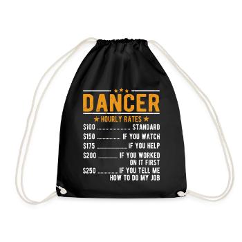 Dancers Hourly Wage - Drawstring Bag - black - Front
