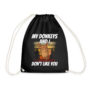 My donkeys and I don't like you cute farm - Drawstring Bag - black - Front