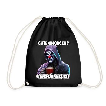 Ganz dünnes Eis - Morgenmuffel - fieser Clown - Turnbeutel - Schwarz - Vorne