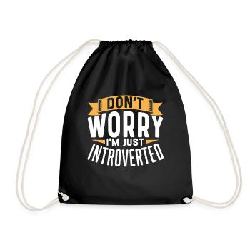 Don't worry I'm just introverted shy - Drawstring Bag - black - Front