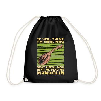 Mandolin If You Think I'm Cool Folk Music Player - Turnbeutel - Schwarz - Vorne