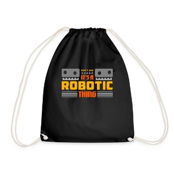 Robotics It's Robotic Thing Automation Engineering - Turnbeutel - Schwarz - Vorne